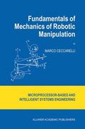 Ceccarelli |  Fundamentals of Mechanics of Robotic Manipulation | Buch |  Sack Fachmedien