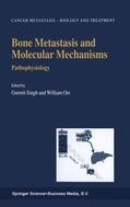 Orr / Singh |  Bone Metastasis and Molecular Mechanisms | Buch |  Sack Fachmedien