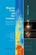 Gómez de Castro / Heyer / Pudritz |  Magnetic Fields and Star Formation | Buch |  Sack Fachmedien