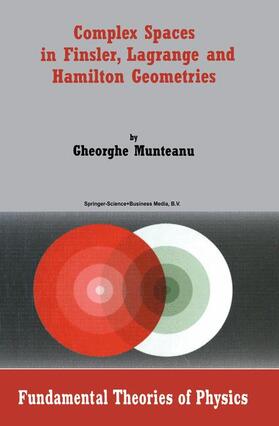 Munteanu | Complex Spaces in Finsler, Lagrange and Hamilton Geometries | Buch | sack.de