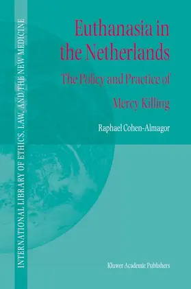 Cohen-Almagor | Euthanasia in the Netherlands | Buch | 978-90-481-6623-7 | www.sack.de