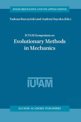 Osyczka / Burczynski |  IUTAM Symposium on Evolutionary Methods in Mechanics | Buch |  Sack Fachmedien