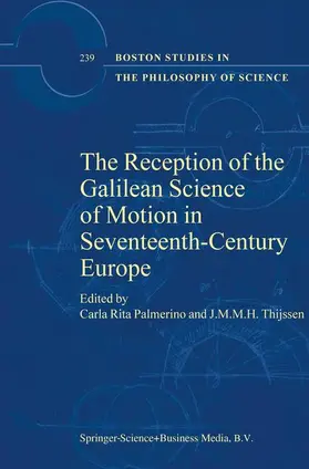 Thijssen / Palmerino |  The Reception of the Galilean Science of Motion in Seventeenth-Century Europe | Buch |  Sack Fachmedien