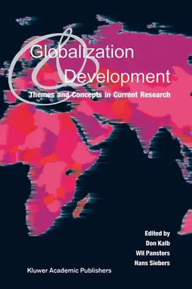 Kalb / Siebers / Pansters | Globalization and Development | Buch | 978-90-481-6664-0 | sack.de