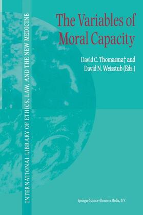 Weisstub / Thomasma |  The Variables of Moral Capacity | Buch |  Sack Fachmedien