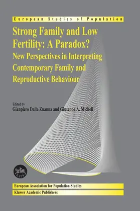 Micheli / Dalla Zuanna |  Strong family and low fertility:a paradox? | Buch |  Sack Fachmedien
