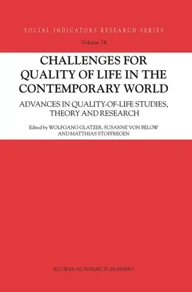 Glatzer / Stoffregen / Below | Challenges for Quality of Life in the Contemporary World | Buch | 978-90-481-6741-8 | sack.de