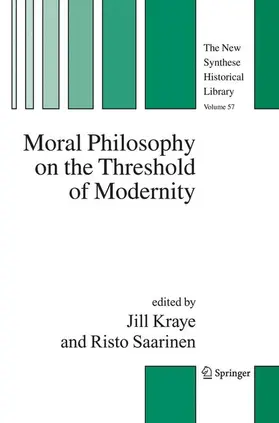 Saarinen / Kraye |  Moral Philosophy on the Threshold of Modernity | Buch |  Sack Fachmedien