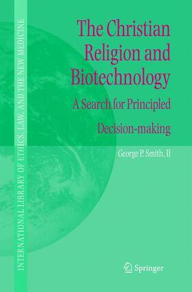 Smith | The Christian Religion and Biotechnology | Buch | 978-90-481-6808-8 | sack.de
