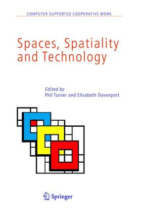 Davenport / Turner | Spaces, Spatiality and Technology | Buch | 978-90-481-6829-3 | sack.de
