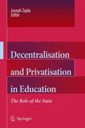 Zajda | Decentralisation and Privatisation in Education | Buch | 978-90-481-6844-6 | www.sack.de