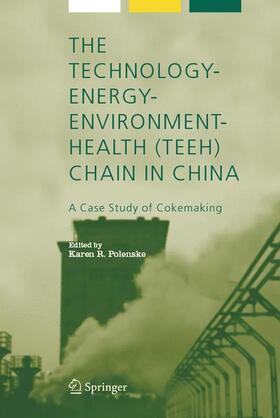 Polenske |  The Technology-Energy-Environment-Health (TEEH) Chain In China | Buch |  Sack Fachmedien