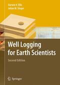 Singer / Ellis |  Well Logging for Earth Scientists | Buch |  Sack Fachmedien