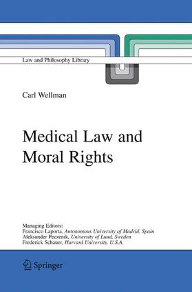 Wellman | Medical Law and Moral Rights | Buch | 978-90-481-6953-5 | sack.de