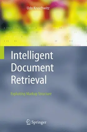 Kruschwitz |  Intelligent Document Retrieval | Buch |  Sack Fachmedien