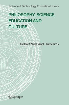Irzik / Nola | Philosophy, Science, Education and Culture | Buch | 978-90-481-6958-0 | sack.de