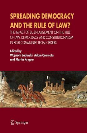 Sadurski / Krygier / Czarnota |  Spreading Democracy and the Rule of Law? | Buch |  Sack Fachmedien