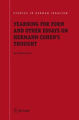 Poma | Yearning for Form and Other Essays on Hermann Cohen's Thought | Buch | 978-90-481-6987-0 | sack.de