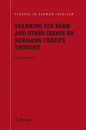 Poma | Yearning for Form and Other Essays on Hermann Cohen's Thought | Buch | 978-90-481-6987-0 | sack.de