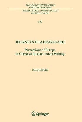Offord | Journeys to a Graveyard | Buch | 978-90-481-6994-8 | sack.de
