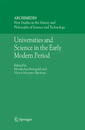 Navarro-Brotons / Feingold |  Universities and Science in the Early Modern Period | Buch |  Sack Fachmedien
