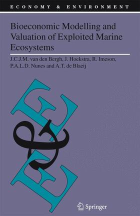 Hoekstra / Blaeij / Imeson |  Bioeconomic Modelling and Valuation of Exploited Marine Ecosystems | Buch |  Sack Fachmedien