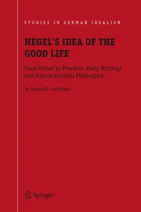 Goldstein |  Hegel's Idea of the Good Life | Buch |  Sack Fachmedien