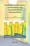 Hall / Thomas / Kielb |  Unsteady Aerodynamics, Aeroacoustics and Aeroelasticity of Turbomachines | Buch |  Sack Fachmedien