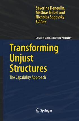 Deneulin / Sagovsky / Nebel |  Transforming Unjust Structures | Buch |  Sack Fachmedien