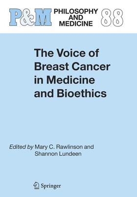 Lundeen / Rawlinson | The Voice of Breast Cancer in Medicine and Bioethics | Buch | 978-90-481-7139-2 | sack.de
