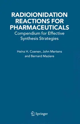 Coenen / Mazière / Mertens |  Radioionidation Reactions for Pharmaceuticals | Buch |  Sack Fachmedien