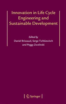 Brissaud / Zwolinski / Tichkiewitch |  Innovation in Life Cycle Engineering and Sustainable Development | Buch |  Sack Fachmedien