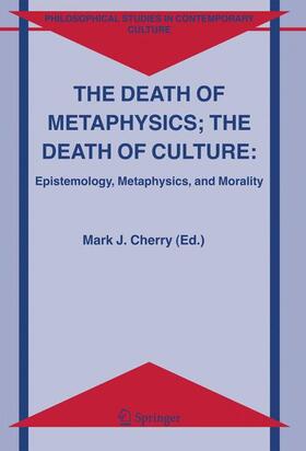 Cherry | The Death of Metaphysics; The Death of Culture | Buch | 978-90-481-7155-2 | sack.de
