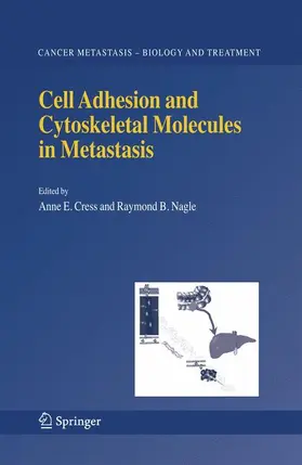 Nagle / Cress |  Cell Adhesion and Cytoskeletal Molecules in Metastasis | Buch |  Sack Fachmedien