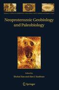 Kaufman / Xiao |  Neoproterozoic Geobiology and Paleobiology | Buch |  Sack Fachmedien
