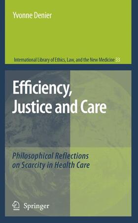 Denier |  Efficiency, Justice and Care | Buch |  Sack Fachmedien