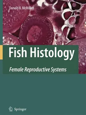 McMillan | Fish Histology | Buch | 978-90-481-7362-4 | www.sack.de