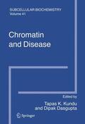 Dasgupta / Kundu |  Chromatin and Disease | Buch |  Sack Fachmedien