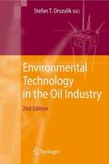 Orszulik |  Environmental Technology in the Oil Industry | Buch |  Sack Fachmedien