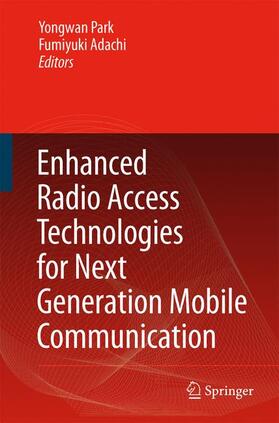 Adachi / Park | Enhanced Radio Access Technologies for Next Generation Mobile Communication | Buch | 978-90-481-7386-0 | sack.de