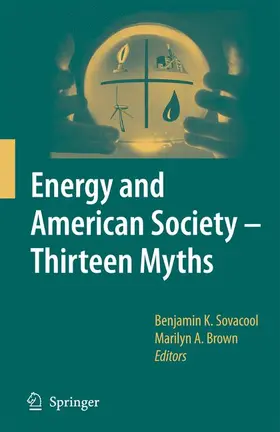 Brown / Sovacool |  Energy and American Society - Thirteen Myths | Buch |  Sack Fachmedien