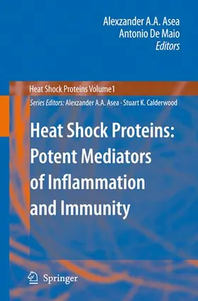 De Maio / Asea | Heat Shock Proteins: Potent Mediators of Inflammation and Immunity | Buch | 978-90-481-7401-0 | www.sack.de