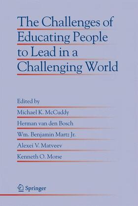 McCuddy / van den Bosch / Morse |  The Challenges of Educating People to Lead in a Challenging World | Buch |  Sack Fachmedien