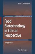 Thompson |  Food Biotechnology in Ethical Perspective | Buch |  Sack Fachmedien