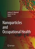 Pui / Maynard |  Nanoparticles and Occupational Health | Buch |  Sack Fachmedien