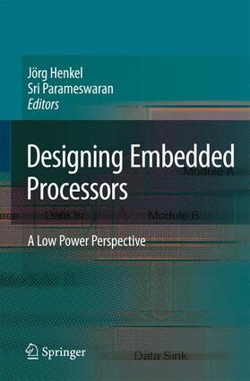 Parameswaran / Henkel | Designing Embedded Processors | Buch | 978-90-481-7463-8 | sack.de