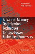 Marwedel / Verma |  Advanced Memory Optimization Techniques for Low-Power Embedded Processors | Buch |  Sack Fachmedien