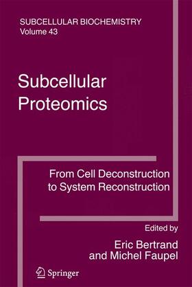 Faupel / Bertrand | Subcellular Proteomics | Buch | 978-90-481-7484-3 | sack.de