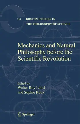 Roux / Laird |  Mechanics and Natural Philosophy before the Scientific Revolution | Buch |  Sack Fachmedien
