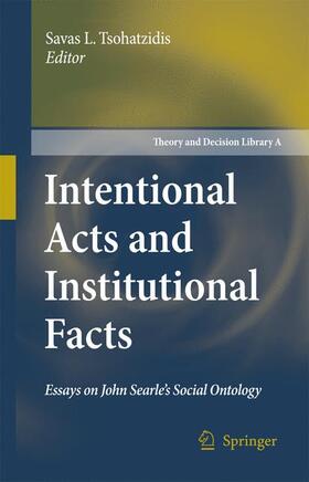 Tsohatzidis | Intentional Acts and Institutional Facts | Buch | 978-90-481-7537-6 | sack.de